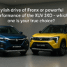 Maruti Suzuki Fronx vs Mahindra XUV 3XO